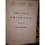 Trattato di ortopedia. IV. Arto inferiore.