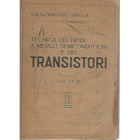 Tecnica dei diodo a metalli semiconduttori e dei transistori. Parte II