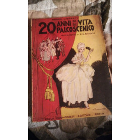 20 anni di vita palcoscenico