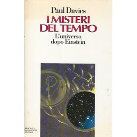 I misteri del tempo. L'universo dopo Einstein