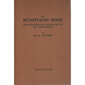 Die kunstliche seide. Ihre herstellung