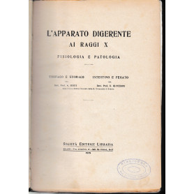 L'apparato digerente ai raggi X. Fisiologia e Patologia