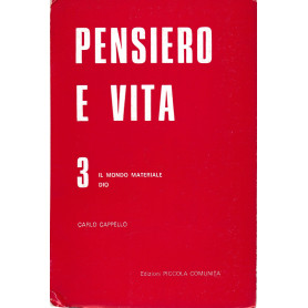 Pensiero e vita 3. Il mondo materiale - Dio