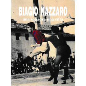 Biagio Nazzaro una squadra una città
