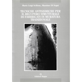 Tecniche antisismiche per il recupero strutturale di fabbricati in muratura tradizionale