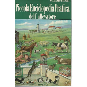 Piccola enciclopedia pratica dell'allevatore. Volume secondo