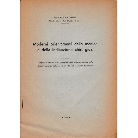 Moderni orientamenti della tecnica e della indicazione chirurgica