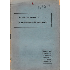 La responsabilità  del proprietario  Estratto dal "Diritto marittimo"  fasc. Gennaio Febbraio 1927