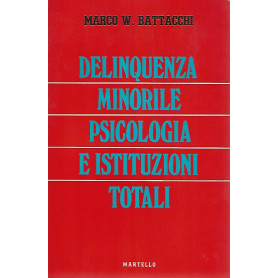 Delinquenza minorile psicologia e istituzioni totali