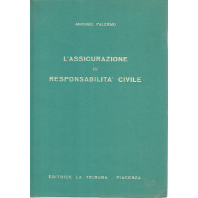 L'assicurazione di responsabilità  civile