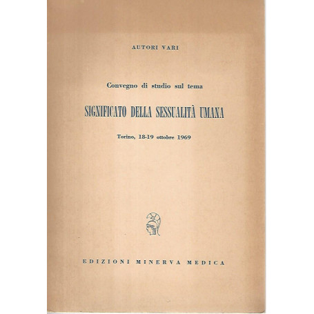 Convegno di studio sul tema significato della sessualità  umana