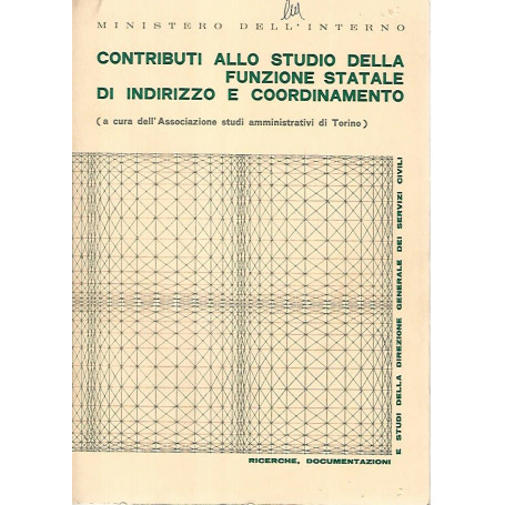 Contributi allo studio della funzione statale di indirizzo e coordinamento