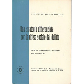 Una strategia differenziata per la difesa sociale del delitto