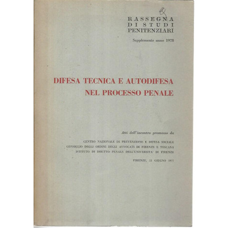 Difesa tecnica e autodifesa nel processo penale