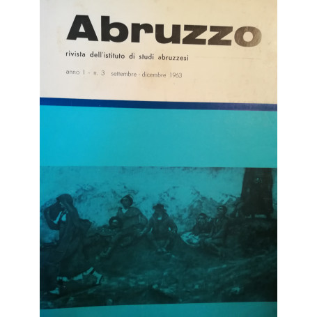 Abruzzo. Rivista dell'Istituto di Studi Abruzzesi. N.3. Settembre-dicembre 1963.