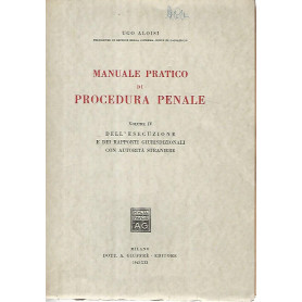 Manuale pratico di procedura penale. Volume IV