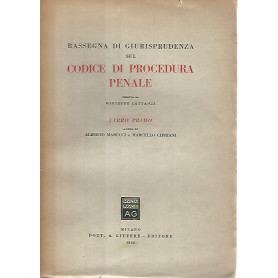 Rassegna di giurisprudenza sul codice di procedura penale. Libro primo