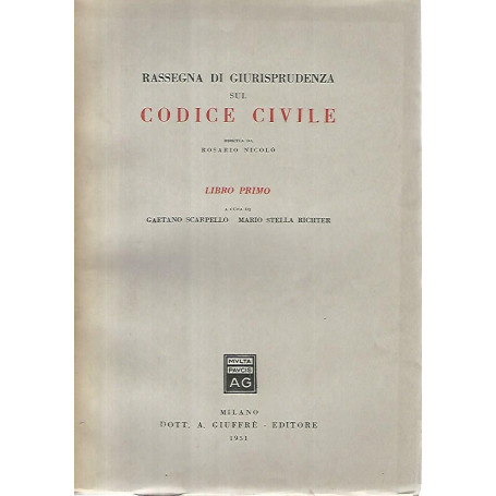 Rassegna di giurisprudenza sul codice civile. Libro primo