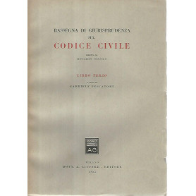 Rassegna di giurisprudenza sul codice civile. Libro terzo