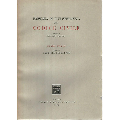 Rassegna di giurisprudenza sul codice civile. Libro terzo