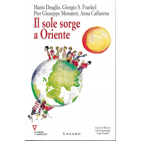 Il sole sorge a Oriente. 10° rapporto sull'economia globale e l'Italia
