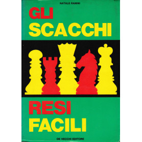 Gli Scacchi resi facili