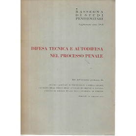 Difesa tecnica e autodifesa nel processo penale