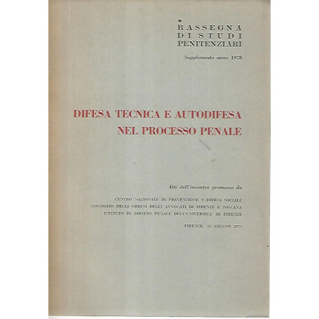 Difesa tecnica e autodifesa nel processo penale