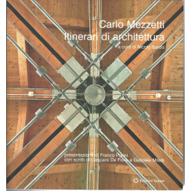Carlo Mezzetti. Itinerari di architettura
