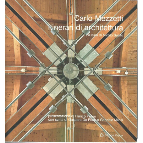 Carlo Mezzetti. Itinerari di architettura