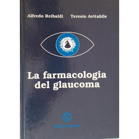 La farmacologia del glaucoma
