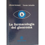 La farmacologia del glaucoma