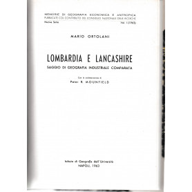 Lombardia e Lancashire. Saggio di geografia industriale comparata. Nuova serie vol 1