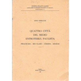 Quattro città  del medio entroterra Paulista. Piracicaba - Rio Claro - Limeira - Araras  pubblicazione n. 1