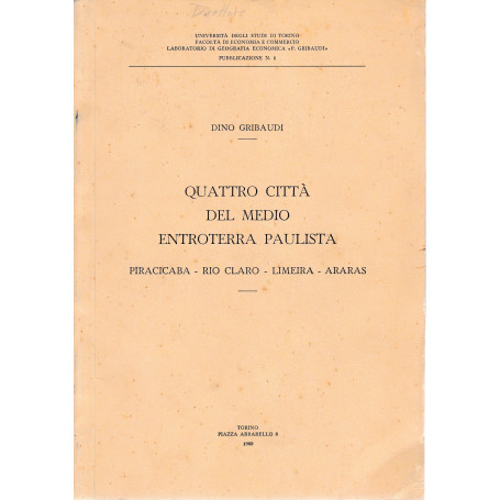 Quattro città  del medio entroterra Paulista. Piracicaba - Rio Claro - Limeira - Araras  pubblicazione n. 1