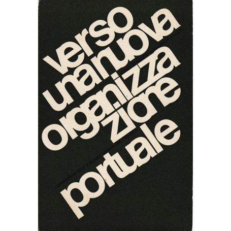 Verso una nuova organizzazione portuale