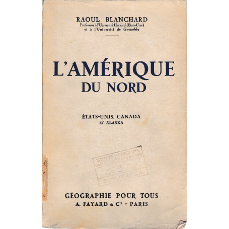 L'Amérique du Nord. Etats-Unis