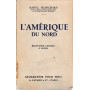 L'Amérique du Nord. Etats-Unis