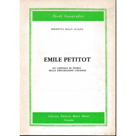 Emile Petitot. Un capitolo di storia delle esplorazioni canadesi