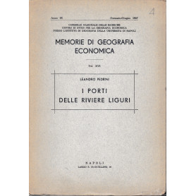 I Porti delle Riviere Liguri. Memorie di geografia economica vol. XVI anno IX Genn.-Giug. 1957