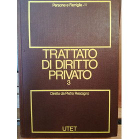 Trattato di diritto privato. 3. Persone e famiglia. Tomo II.