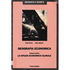 Geografia economica. Vol. 1 Lo spazio economico globale