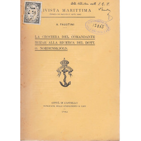 La crociera del Comandante Irizar alla ricerca del Dott. O. Nordenskjold. Estratto dal fascicolo di aprile 1904