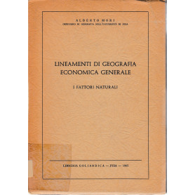 Lineamenti di Geografia Economica Generale. I fattori naturali