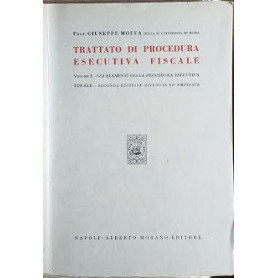 Trattato di porocedura esecutiva fiscale. Vol. !°:. IGli elementidella procedura esecutiva fiscale