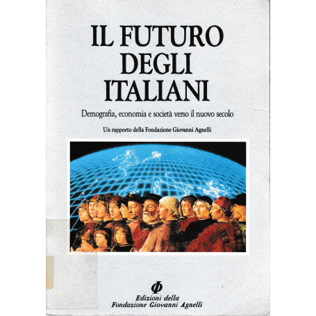 Il futuro degli italiani. Demografia