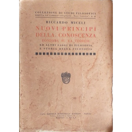 Nuovi principi della conoscenza fondata su la teoresi ed altri saggi di filosofia e storia della filosofia