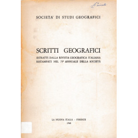 Scritti geografici. Estratti dalla rivista geografica Italiana ristampati nel 75° annuale della Società