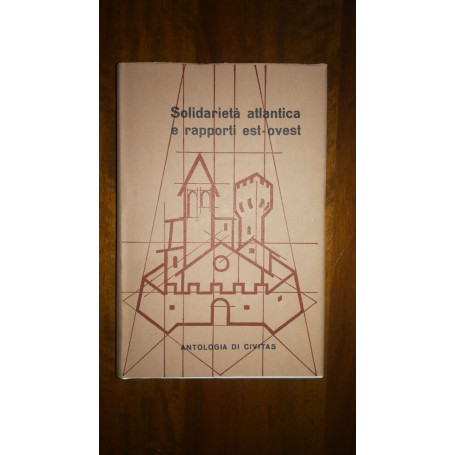 Solidarietà  atlantica e rapporti est-ovest