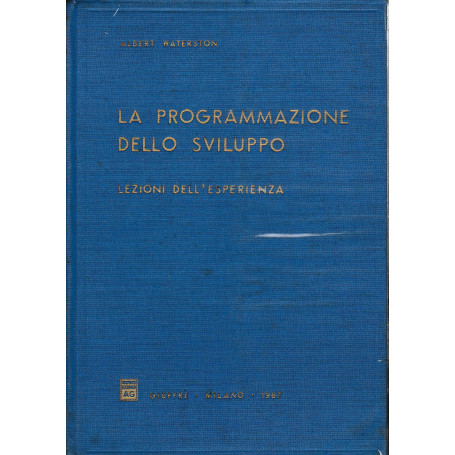 La programmazione dello sviluppo. Lezioni dell'esperienza